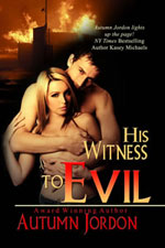 His Witness to Evil -- Autumn Jordon